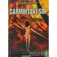 ÇARMIHTAKİ SIR - ŞİNASİ HÜNER