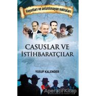 Casuslar ve İstihbaratçılar - Yusuf Kalender - Lopus Yayınları