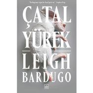 Çatal Yürek - Leigh Bardugo