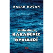 Çatalzeytin ve Karadeniz Öyküleri Hasan Doğan