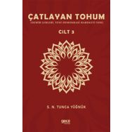 Çatlayan Tohum Cilt 3 Gece Kitaplığı S. N. Tunca Yüğnük
