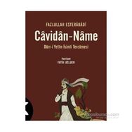 CAVIDAN-NAME DÜRR-I YETÎM İSIMLI TERCÜMESI - FAZLULLAH ESTERÂBÂDÎ