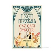 CAZ ÇAĞI ÖYKÜLERI - F. SCOTT FITZGERALD