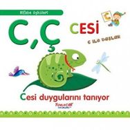 CÇ Cesi C İle Başlar - Cesi Duygularını Tanıyor - Yumurcak Yayınları