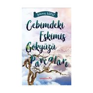 Cebimdeki Eskimiş Gökyüzü Parçaları - Şahınaz Kopuz
