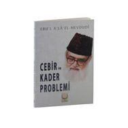 Cebir ve Kader Problemi - Seyyid Ebu’l-A’la el-Mevdudi