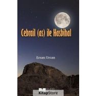 Cebrail (a.s) ile Hasbihal - Ersan Urcan