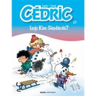 Cedric 17 - Işığı Kim Söndürdü? - Cauvin