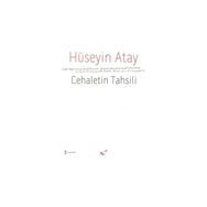 CEHALETIN TAHSILI - HÜSEYIN ATAY