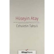 Cehaletin Tahsili - Hüseyin K. Atay