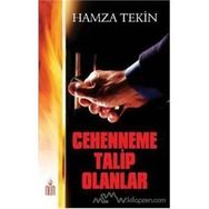 Cehenneme Talip Olanlar - Hamza Tekin
