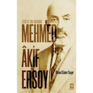 Çekiç ile Örs Arasında Mehmed Akif Ersoy - Ahmed Güner Sayar