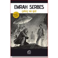Çekiç ve Gül - Emrah Serbes