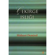 ÇEKİRGE ISLIĞI - HIDAYET DEMIREL