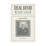 Celal Bayar Başbakanlık Dönemi 1937-1939