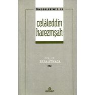 Celaleddin Harezmşah Önderlerimiz - Esra Atmaca