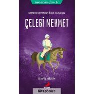 Çelebi Mehmet - İsmail Bilgin