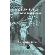 Çelik Suyu - Recep Uygar Sarıal - Elpis Yayınları