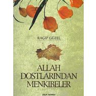 Çelik Yayınevi - Allah Dostlarından Menkıbeler