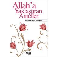 Çelik Yayınevi - Allaha Yaklaştıran Ameller