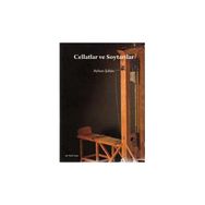 CELLATLAR VE SOYTARILAR - AYHAN ŞAHİN
