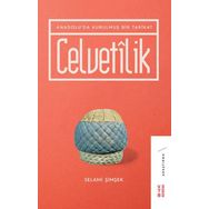 Celvetilik Anadolu’da Kurulmuş Bir Tarikat - Selami Şi