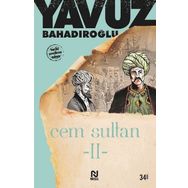 Cem Sultan 2.Cilt - Yavuz Bahadıroğlu