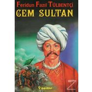 CEM SULTAN - FERIDUN FAZIL TÜLBENTÇİ