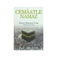 CEMAATLE NAMAZ - AHMET MAHMUT ÜNLÜ