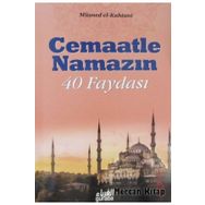 Cemaatle Namazın 40 Faydası - Müsned El-Kahtani
