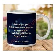 Cemal Süreya Gel Be Gel İşte Baskılı Kupa Bardak