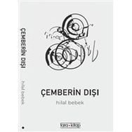 Çemberin Dışı - Hilal Bebek