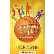 Çemberin Sahipleri - Ufuk Akalın