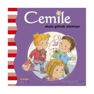 Cemile Okula Gitmek İstemiyor - Aline de Petigny