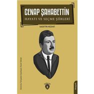 Cenap Şahabettin Hayatı ve Seçme Şiirleri Biyografi Sadettin Nüzhet