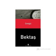 CENGIZ BEKTAŞ - GENEL