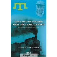 Cengiz Dağcı'nın Eserlerinde Kırım Türk Halk Edebiyatı - Orhan Fatih Kuşdemir