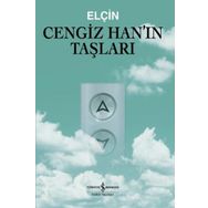 Cengiz Han'ın Taşları - Elçin