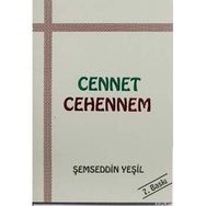CENNET - CEHENNEM - ŞEMSEDDİN YEŞİL