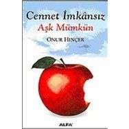 Cennet İmkansız Aşk Mümkün - Onur Hınçer
