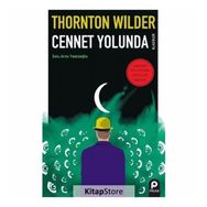 Cennet Yolunda - Thornton Wilder