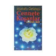 CENNETE KOŞANLAR VE ASHAB-I BEDIR - MUSTAFA ÖZTÜRKÇÜ