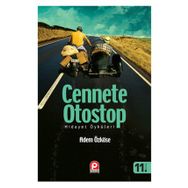 CENNETE OTOSTOP HIDAYET ÖKÜLERİ - ADEM ÖZKÖSE