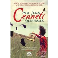 Cenneti Öldürmek - Ma Jian
