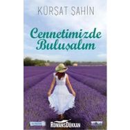 Cennetimizde Buluşalım - Kürşat Şahin