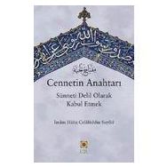 CENNETIN ANAHTARI SÜNNETİ DELIL OLARAK KABUL ETMEK - İMAM CELÂLEDDIN ES-SUYUTI