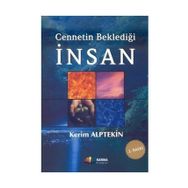 CENNETIN BEKLEDİĞİ İNSAN - KERIM ALPTEKIN (ISBN:9786054044870)