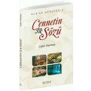 Cennetin İlk Sözü Kur'an Günlüğü 2 - Cafer Durmuş