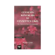 Cennetin Konukları ve Cennetten Çıkış - Nusret Çam