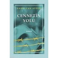 CENNETIN YOLU - SADULLAH AYDIN